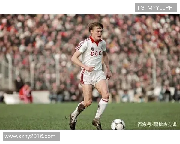 俄罗斯籍足球明星的辉煌历程与对世界足球的深远影响分析 俄罗斯籍足球明星的辉煌历程与对世界足球的深远影响分析